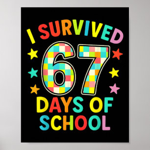 Ich überlebte 67 Tage Schule Six Seven Meme Kinder Poster