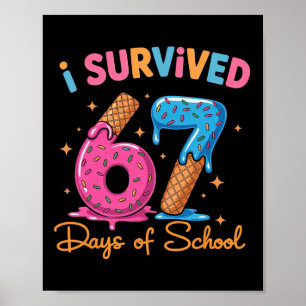 Ich überlebte 67 Tage Schule Six Seven Meme Lehrer Poster