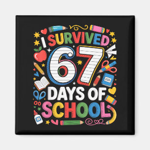 Ich überlebte 67 Tage Schule Süßes Kind Sechs Sieb Magnet