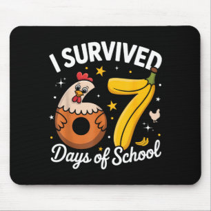Ich überlebte 67 Tage Schulhuhn Bananen Kinder 6 Mousepad