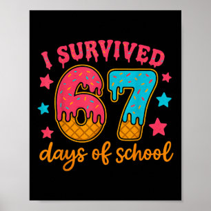 Ich überlebte 67 Tage Schulzeit Lehrer Schüler Gen Poster