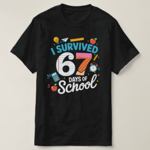Ich überlebte 67 Tage Schulzeit Lehrer Schüler T-Shirt