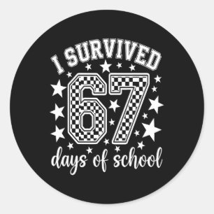 Ich überlebte 67 Tage von Schul-Lehrern Schülern _ Runder Aufkleber