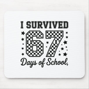 Ich überlebte 67 Tage von Schullehren Schülern Mousepad