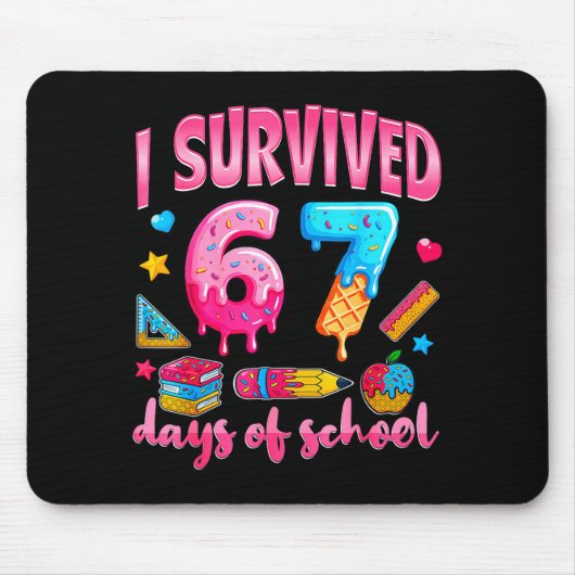 Ich überlebte 67 Tage von Schullehren Schülern Mousepad (Vorne)