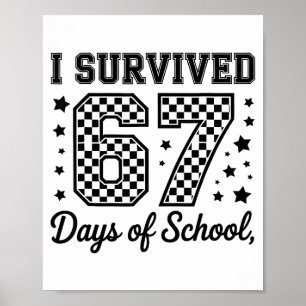 Ich überlebte 67 Tage von Schullehren Schülern Poster