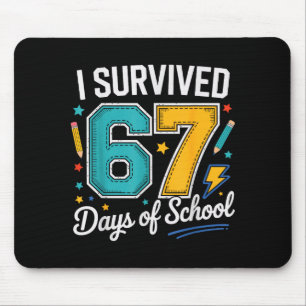Ich überlebte 67 Tage von Schullehren Schülern Sec Mousepad