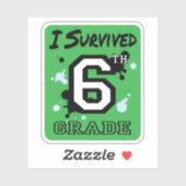 Ich überlebte 6. Klasse Aufkleber (Blatt)