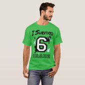 Ich überlebte 6. Klasse (größere Größe) T-Shirt (Vorne ganz)