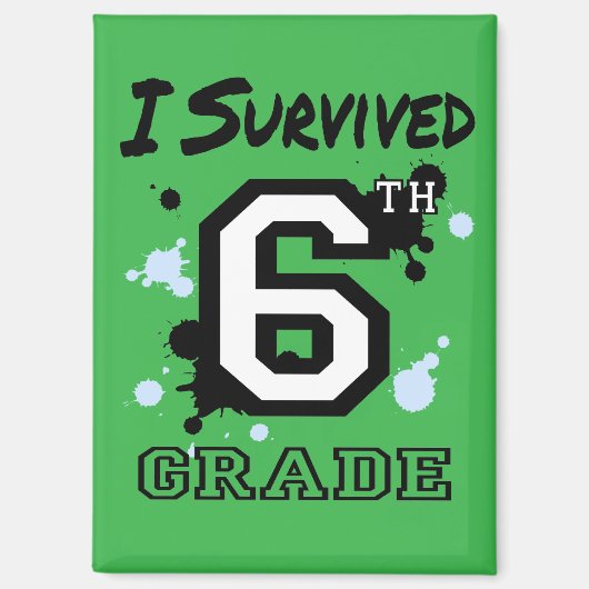 Ich überlebte 6. Klasse Magnet (Vorderseite)