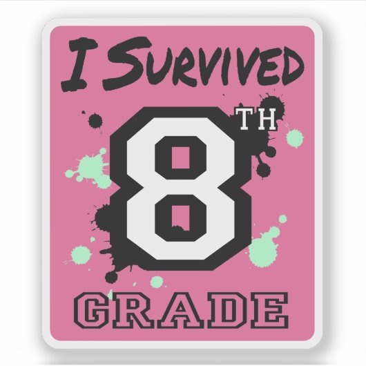 Ich überlebte 8. Klasse Aufkleber (Vorderseite)