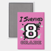 Ich überlebte 8. Klasse Magnet (Vorderseite/Rückseite)