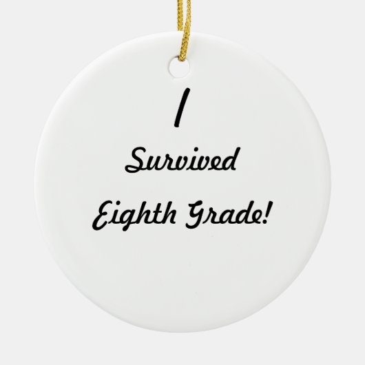 Ich überlebte achten Grad! Keramik Ornament (Vorne)