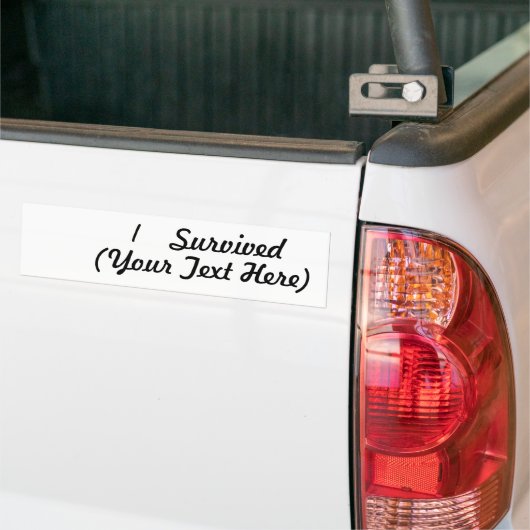 Ich überlebte (addieren Sie Ihre eigene Sache)! Autoaufkleber (Auf Lkw)