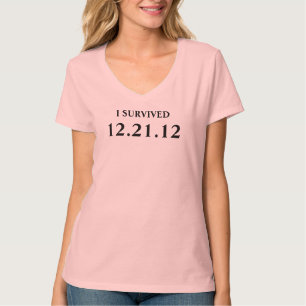 ICH ÜBERLEBTE am 21. Dezember 2012 T-Shirt