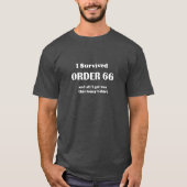 Ich überlebte Auftrag 66 und alles, das ich got, T-Shirt (Vorderseite)