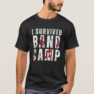Ich überlebte Band Camp Funny Erinnerungen für jed T-Shirt