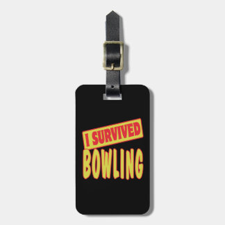ICH ÜBERLEBTE BOWLING GEPÄCKANHÄNGER