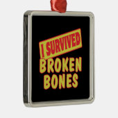ICH ÜBERLEBTE BROKEN BONES SILBERNES ORNAMENT (Rechts)