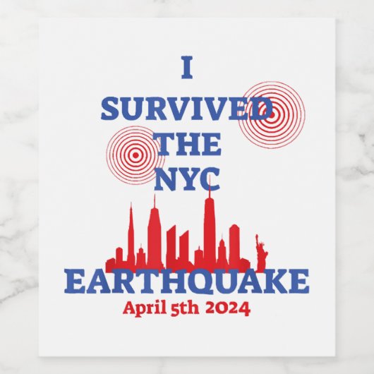 Ich überlebte das Erdbeben des NYC am 5. April 202 Weinetikett (Einzelnes Label)