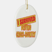 ICH ÜBERLEBTE DAS FAHREN ÜBER DAS LAND hinweg Keramik Ornament (Rechts)