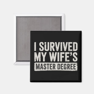 Ich überlebte das Geschenk zum Master-Abschluss me Magnet