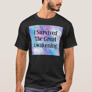 Ich überlebte das große Erwachen T-Shirt