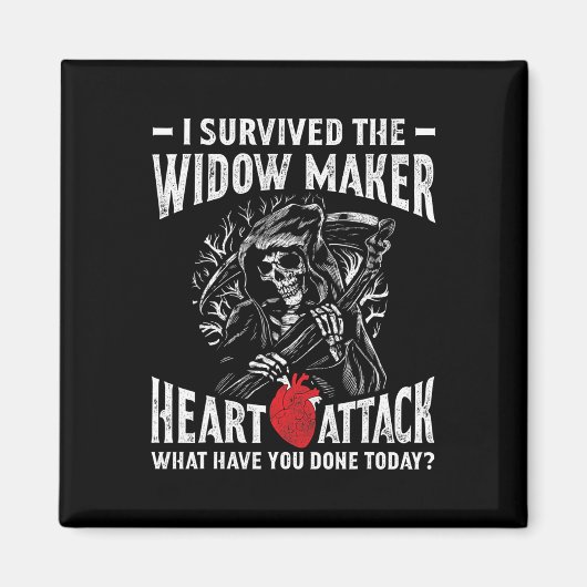Ich überlebte das Herzinfarkt der Witwe-Maker Magnet (Vorne)