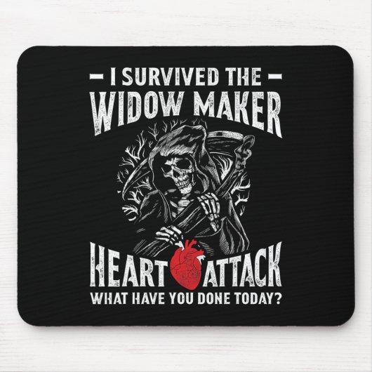 Ich überlebte das Herzinfarkt der Witwe-Maker Mousepad (Vorne)