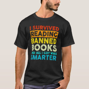 Ich überlebte das Lesen verbotener Bücher und alle T-Shirt