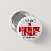 Ich überlebte das Northridge Erdbeben Button (Vorne & Hinten)