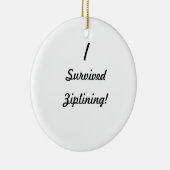 Ich überlebte das Ziplining! Keramikornament (Rechts)