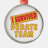 ICH ÜBERLEBTE DEBATTEAM SILBERNES ORNAMENT (Vorne)