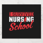 Ich überlebte den Abschluss der Krankenschwester Schaumweinetikett (Einzelnes Label)