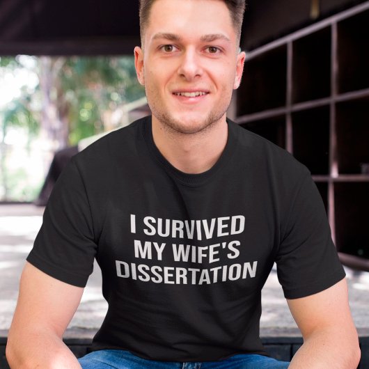 Ich überlebte den Abschluss der Phd-Dissertation m T-Shirt