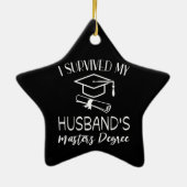 Ich überlebte den Abschluss meiner Ehemänner als M Keramik Ornament (Hinten)