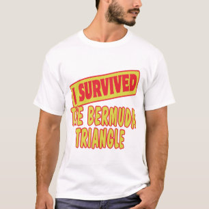 ICH ÜBERLEBTE DEN BERMUDA-TRIANGLE T-Shirt