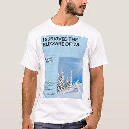 Ich überlebte den Blizzard von '78 T-Shirt