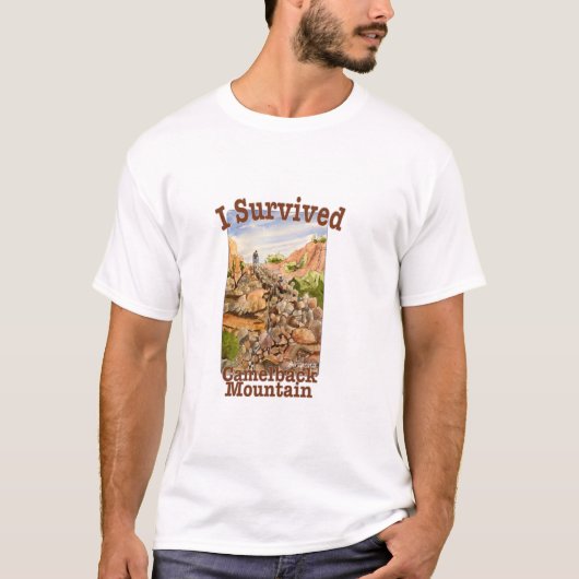 Ich überlebte den Camelback Mountain, Arizona T-Shirt (Vorderseite)