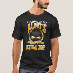 Ich überlebte den Doktortitel-Abschluss meiner Tan T-Shirt