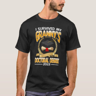Ich überlebte den Doktortitel meines Großvaters 20 T-Shirt