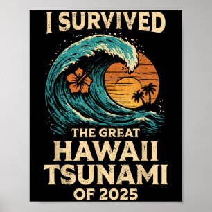 Ich überlebte den großen hawaiianischen Tsunami de Poster