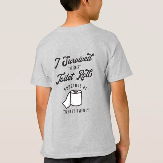 Ich überlebte den großen Mangel an Toilettenrollen T-Shirt (Rückseite)