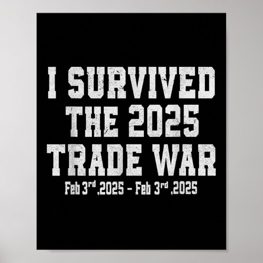 Ich überlebte den Handelskrieg 2025 - Handelskrieg Poster (Vorne)