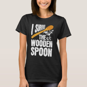 Ich überlebte den hölzernen Löffel witzige erwachs T-Shirt