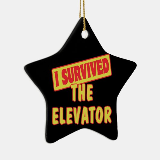 ICH ÜBERLEBTE DEN LEVATOR KERAMIKORNAMENT (Rechts)