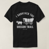 Ich überlebte den Oregon Trail 1 T-Shirt (Design vorne)