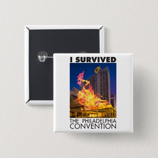 Ich überlebte den Philadelphia-Versammlungs-Knopf Button (Vorne & Hinten)
