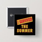 ICH ÜBERLEBTE DEN SOMMER BUTTON (Vorne & Hinten)