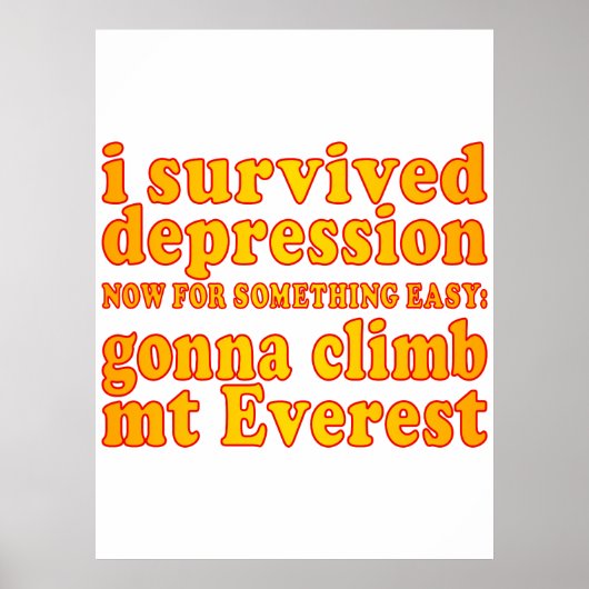 Ich überlebte Depression - Jetzt kletterte Gonna a Poster (Vorne)